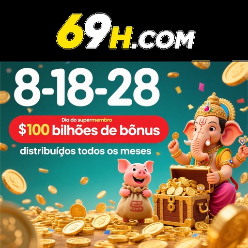 69H Ganhe R$ 100,00 Gratis